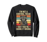 I'm Not A Control Freak Raccoon Fun Facing It Wrong Sarcastico Felpa
