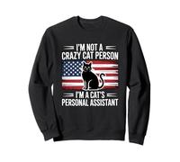 I'm Not A Crazy Cat Person I'm A Cat's Personal Assistant Felpa