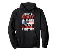 I'm Not A Crazy Cat Person I'm A Cat's Personal Assistant Felpa con Cappuccio