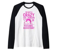 I'm Not A Crazy Cat Person I'm A Cat's Personal Assistant Maglia con Maniche Raglan