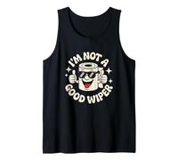 I'm Not A Good Wiper Funny Adult Humor New Dad Mom Promoted Canotta