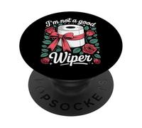 I'm Not A Good Wiper Funny Adult Humor New Dad Mom Promoted PopSockets PopGrip Adesivo