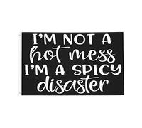 I'M Not A Hot Mess I'M A Spicy Disaster Bandiera Con 2 Occhielli Bandiera Da Giardino Resistente Alle Intemperie Bandiere Per Decorazione Festival Cortile 90X150Cm