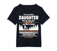 I'm Not a Perfect Daughter But My Crazy Dad Loves Me Maglietta, Donna Plus-Size, Nero, 5X