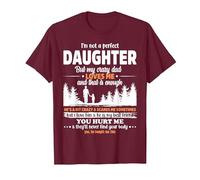 I'm Not a Perfect Daughter But My Crazy Dad Loves Me Maglietta, Uomo, Bordeaux, S
