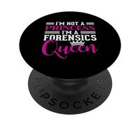 I'm Not A Princess I'm A Forensics Queen Forense PopSockets PopGrip Adesivo