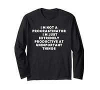 I'm Not A Procrastinator ... Citazione Divertente Sarcastica Saying Maglia a Manica