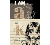 I'm Not a Regular Girl, I'm a Kpop Girl - Hardcover Notebook: journal 6" x 9" in, 108 Lined white Pages, Perfect for Note-Taking, Journaling, Gift for KPop fans with pretty design inside