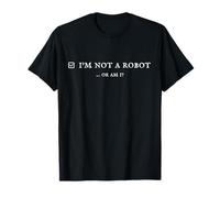 I'm Not a Robot. Prove Human by Captcha Funny Robotics AI Maglietta