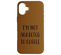 I'm not addicted to coffee Idea divertente White Lie Party Custodia per iPhone 16 Plus