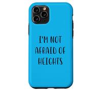 I'm not afraid of heights Idea divertente White Lie Party Custodia per iPhone 11 Pro