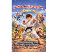 I'm Not Afraid to Do Anything