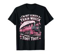I'm Not Always A Train Wreck Just Kidding Funny Vintage Maglietta