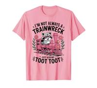 Im Not Always a Trainwreck Cute Raccoon Rosa Toot Toot Treno Maglietta