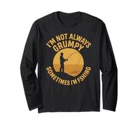 I'm Not Always Grumpy Sometimes I'm Fishing - Funny Pescatore Maglia a Manica