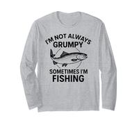 I'm Not Always Grumpy Sometimes I'm Fishing - Funny Pescatore Maglia a Manica