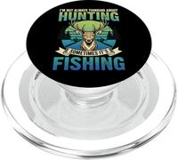 I'm Not Always Thinking About Hunting Sometimes It's Fishing PopSockets PopGrip per MagSafe