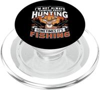 I'm Not Always Thinking About Hunting Sometimes It's Fishing PopSockets PopGrip per MagSafe