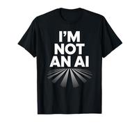 I'm Not An AI Funny Tech Dichiarazione sarcasmo umano digitale Maglietta