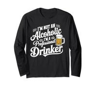 I'm Not An Alcoholic I'm A Professional Drinker - Maglia a Manica