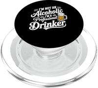 I'm Not An Alcoholic I'm A Professional Drinker - PopSockets PopGrip per MagSafe