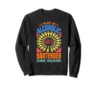 I'm Not An Alcoholic Just A Bartender Funny Bartending Felpa