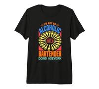 I'm Not An Alcoholic Just A Bartender Funny Bartending Maglietta Premium