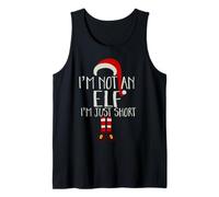 I'm Not an Elf, I'm Just Short - Natale Bambini, Uomini, Donne Canotta