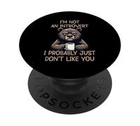 I'm Not An Introvert I Probably Just Don't Like You PopSockets PopGrip Adesivo