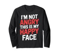 I'm Not Angry This Is My Happy Face - Maglia a Manica