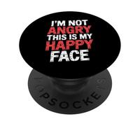 I'm Not Angry This Is My Happy Face - PopSockets PopGrip Adesivo