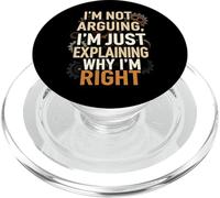 I'm Not Arguing Explaining Why I'm Right Funny PopSockets PopGrip per MagSafe