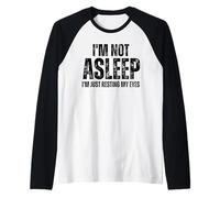 I'm Not Asleep I'm Just Resting My Eyes Festa del papà Natale Maglia con Maniche Raglan