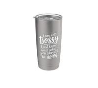 I'm Not Bossy I Just Know What You Should Be Doing Bicchiere termico in acciaio inox doppia parete