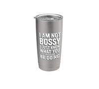 I'm Not Bossy I Just Know What You Should Be Doing Bicchiere termico in acciaio inox doppia parete
