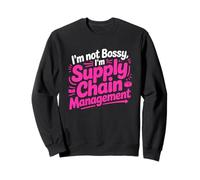 I'm Not Bossy I'm Supply Chain Management Felpa