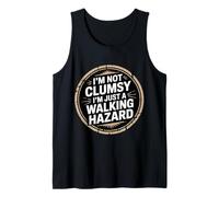 I'm Not Clumsy I'm Just A Walking Hazard Incidente - Canotta