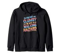 I'm Not Clumsy I'm Just A Walking Hazard Incidente Felpa con Cappuccio