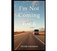 I'm Not Coming Back