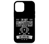 I'm Not Competitive I Just Really Enjoy Winning - Custodia per iPhone 12 mini