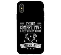 I'm Not Competitive I Just Really Enjoy Winning - Custodia per iPhone X/XS