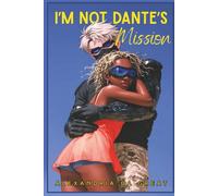 I'm NOT Dante's Mission