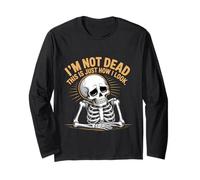 I'm Not Dead This Is Just How I Look Espressione del viso - Maglia a Manica