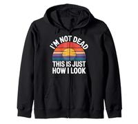 I'm Not Dead This Is Just How I Look Face Expression ---- Felpa con Cappuccio