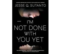Jesse Q. Sutanto I'm Not Done with You Yet (Copertina rigida)