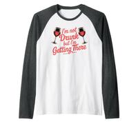I'm Not Drunk But I'm Getting There Fun Bar Jokes Maglia con Maniche Raglan