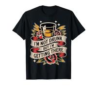 I'm Not Drunk But I'm Getting There Fun Bar Jokes - Maglietta