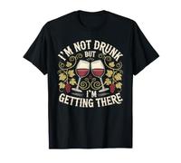 I'm Not Drunk But I'm Getting There Fun Bar Jokes - Maglietta