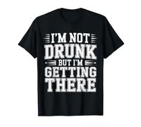 I'm Not Drunk But I'm Getting There Fun Bar Jokes - Maglietta