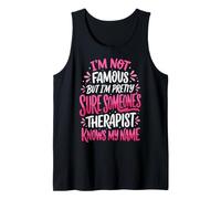I'm Not Famous But I'm Pretty Sure Someone's Therapist Canotta